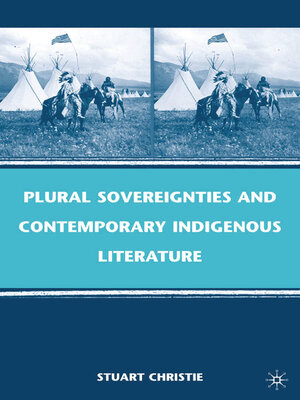 cover image of Plural Sovereignties and Contemporary Indigenous Literature